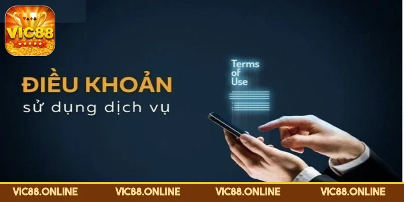 Điều Khoản Điều Kiện VIC88 – Nền Tảng An Toàn Cho Bạn 2 dieu-khoan-dieu-kien-co-ban-nhat